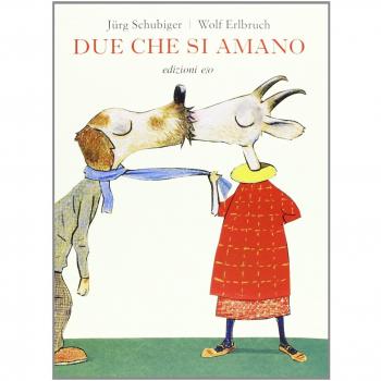 Due che si amano. Ediz. illustrata