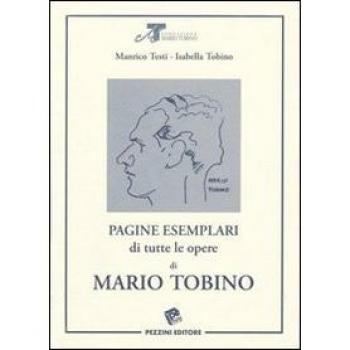 Pagine esemplari di tutte le opere di Mario Tobino