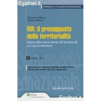 IVA. Il presupposto della territorialità. Esame delle norme interne, UE ed extra-UE, con casi di riferimento