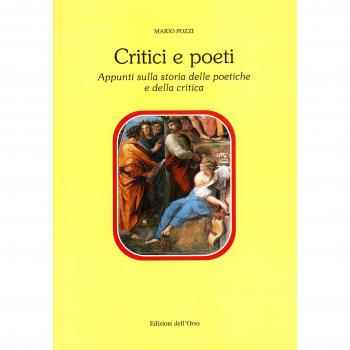 Critica e poeti. Appunti sulla storia delle poetiche e della critica