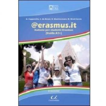 @erasmus.it. Italiano per studenti Erasmus. Livello A1+