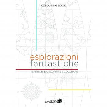 Esplorazioni fantastiche. Territori da scoprire e colorare