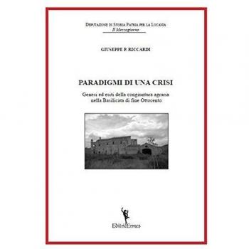 Paradigmi di una crisi. Genesi ed esiti della congiuntura agraria nella Basilicata di fine Ottocento
