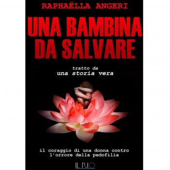 UNA BAMBINA DA SALVARE: IL CORAGGIO DI UNA DONNA CONTRO L'ORRORE DELLA PEDOFILIA
