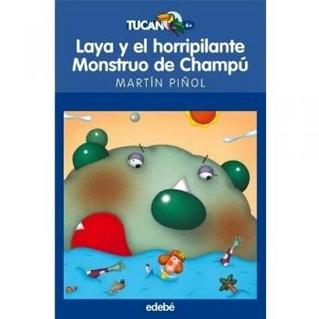 LAYA Y EL HORRIPILANTE MONSTRUO DE CHAMPÚ