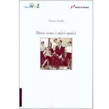 Dove sono i miei amici