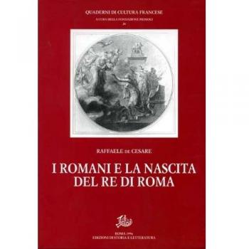 I Romani e la nascita del Re di Roma