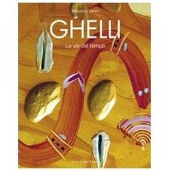 Ghelli. Le vie del tempo. Ediz. italiana, inglese e tedesca