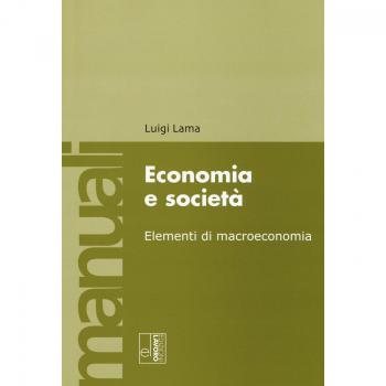 Economia e società. Elementi di macroeconomia