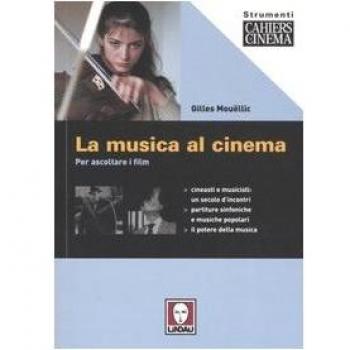 La musica al cinema. Per ascoltare i film