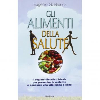Gli Alimenti della Salute