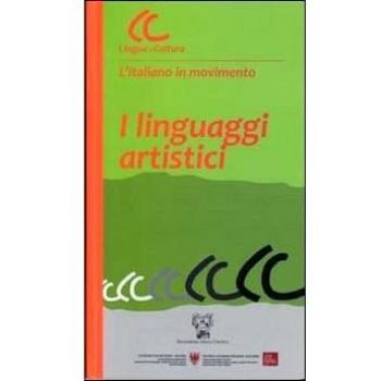 I linguaggi artistici. Con CD-ROM