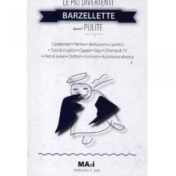 Le più divertenti barzellette (quasi) pulite