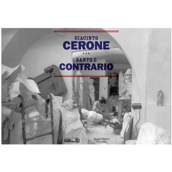 Giacinto Cerone. Santo e contrario