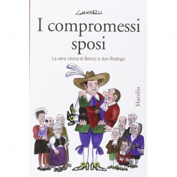 I compromessi sposi. La vera storia di Renzo e don Rodrigo