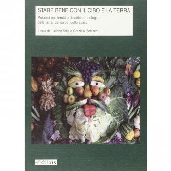 Stare bene con il cibo e la terra. Percorsi epistemici e didattici di ecologia della terra, del corpo, dello spirito