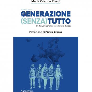 Generazione (Senza) tutto. Dire, fare, programmare per i giovani e l'Europa