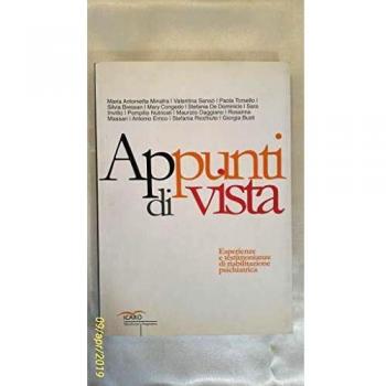 Appunti di vista. Esperienza e testimonianze di riabilitazione psichiatrica