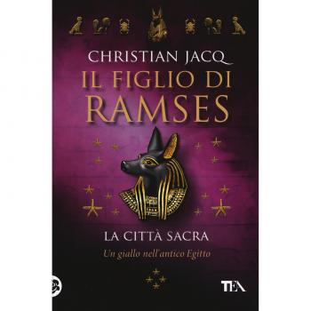 La città sacra. Il figlio di Ramses