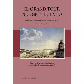 Il Grand Tour nel Settecento. Viaggiatori francesi e inglesi, tra Piemonte e Liguria