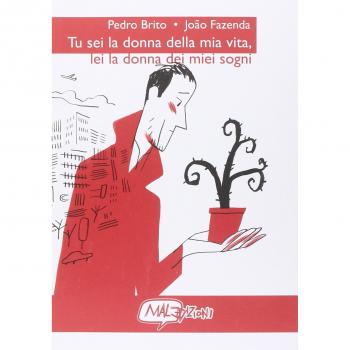 Tu sei la donna della mia vita, lei la donna dei miei sogni
