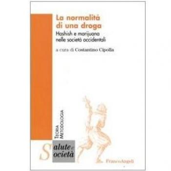 La normalità di una droga. Hashish e marijuana nelle società occidentali