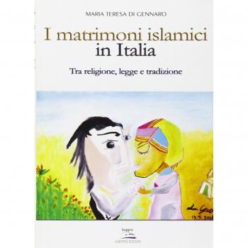 I matrimoni islamici in Italia: Tra religione, legge e tradizione