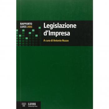Rapporto Luiss legislazione d'impresa 2011