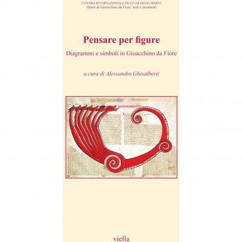 Pensare per figure. Diagrammi e simboli in Gioacchino da Fiore. Atti del 7° Congresso internazionale di studi gioachimiti (San Giovanni in Fiore, 24-26 settembre...