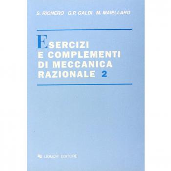 Esercizi e complementi di meccanica razionale (Vol. 2)