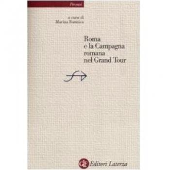 Roma e la campagna romana nel Grand Tour