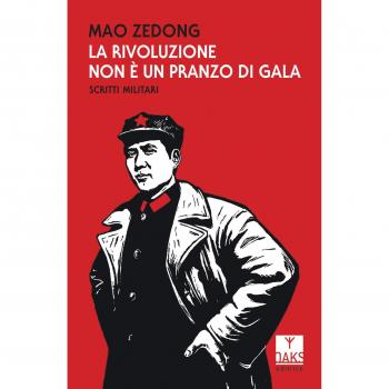 La rivoluzione non è un pranzo di gala. Scritti militari