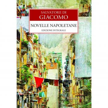Novelle napoletane. Ediz. integrale