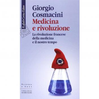 Medicina e rivoluzione. La rivoluzione francese della medicina e il nostro tempo