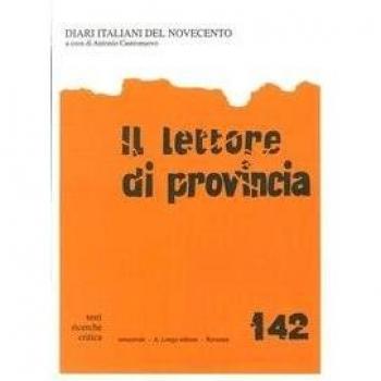 Il lettore di provincia. Diari italiani del Novecento (Vol. 142)