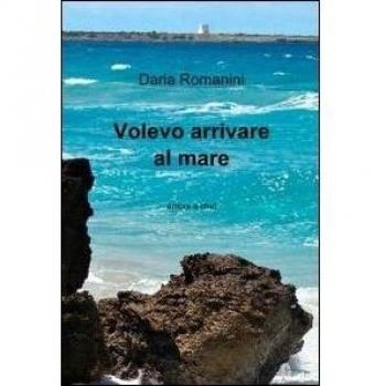 Volevo arrivare al mare