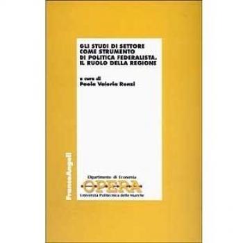 Gli studi di settore come strumento di politica federalista. Il ruolo della Regione