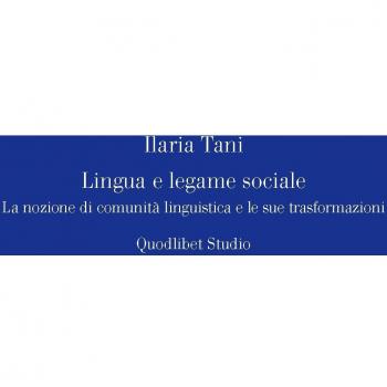 Lingua e legame sociale. La nozione di comunità linguistica e le sue trasformazioni
