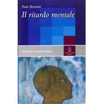 Il ritardo mentale. Una guida per la sopravvivenza
