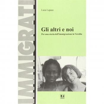 Gli altri e noi. Per una storia dell'immigrazione in Versilia