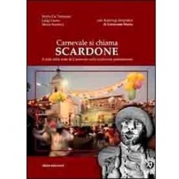Carnevale si chiama Scardone. Il ciclo delle feste di Carnevale nella tradizione pietrelcinese
