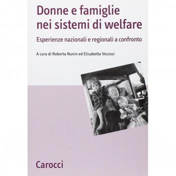 Donne e famiglie nei sistemi di welfare. Esperienze nazionali e regionali a confronto