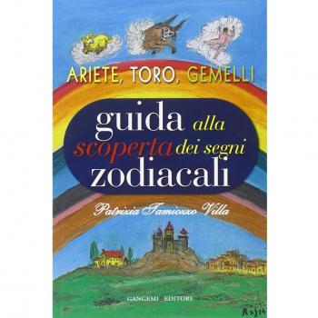 Guida alla scoperta dei segni zodiacali. Ariete, Toro, Gemelli