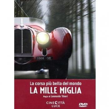 La Mille Miglia-La Corsa Piu'Bella Del Mondo