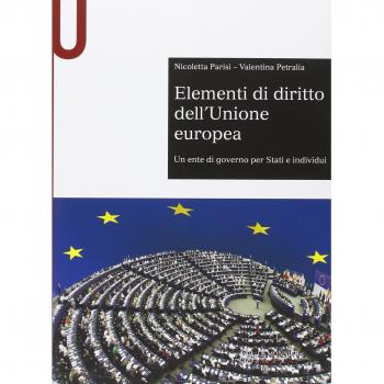 Elementi di diritto dell'Unione Europea. Un ente di governo per stati e individui