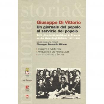 Un giornale del popolo al servizio del popolo. Tutti gli articoli pubblicati in Francia su «La voce degli italiani» (1937-1939)