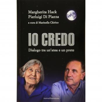 Io credo. Dialogo tra un'atea e un prete