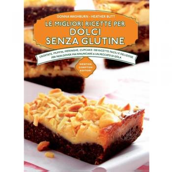 Le migliori ricette per dolci senza glutine
