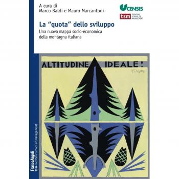 La «quota» dello sviluppo. Una nuova mappa socio-economica della montagna italiana