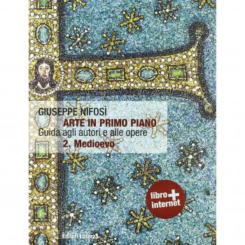 Arte in primo piano. Guida agli autori e alle opere. Per le Scuole superiori. Con espansione online. Medioevo